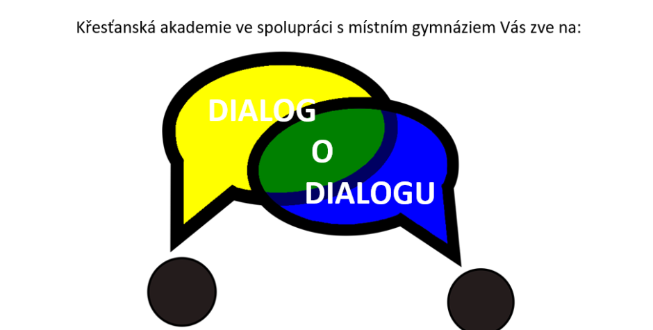 PŘESUNUTO DO SOUSEDNÍHO EV. KOSTELA! DIALOG O DIALOGU